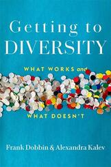 Getting to Diversity - What Works and What Doesn't