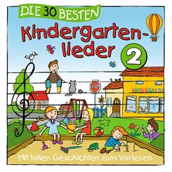 Die 30 besten Kindergartenlieder.Tl.2,1 Audio-CD
