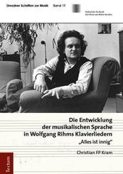 Die Entwicklung der musikalischen Sprache in Wolfgang Rihms Klavierliedern