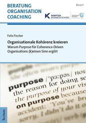 Organisationale Koh&auml;renz kreieren