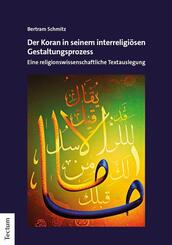 Der Koran in seinem interreligi&ouml;sen Gestaltungsprozess