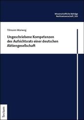 Ungeschriebene Kompetenzen des Aufsichtsrats einer deutschen Aktiengesellschaft