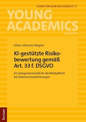 KI-gest&uuml;tzte Risikobewertung gem&auml;&szlig; Art. 33 f. DSGVO