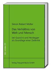Das Verh&auml;ltnis von Welt und Mensch
