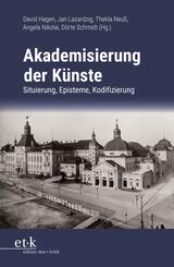 Akademisierung der K&uuml;nste