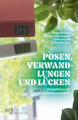 Posen, Verwandlungen und L&uuml;cken