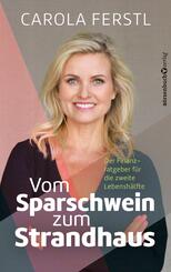 Vom Sparschwein zum Strandhaus