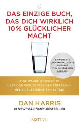 Das einzige Buch, das dich wirklich 10 % gl&uuml;cklicher macht