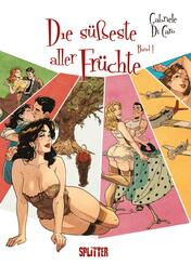 Die s&uuml;&szlig;este aller Fr&uuml;chte. Band 1 (von 2) (limitierte Vorzugsausgabe)