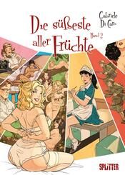 Die s&uuml;&szlig;este aller Fr&uuml;chte. Band 2 (von 2) (limitierte Vorzugsausgabe)
