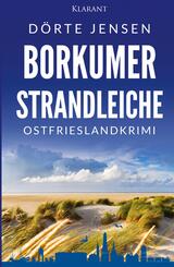 Borkumer Strandleiche. Ostfrieslandkrimi - Inselkrimi - Nordseekrimi