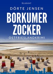Borkumer Zocker. Ostfrieslandkrimi - Borkum Krimi - Nordseekrimi