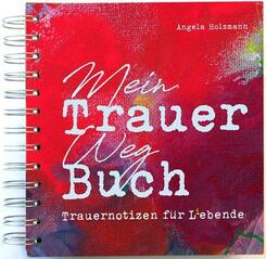Mein Trauer Weg Buch