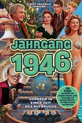 Jahrgang 1946 - Geboren in einer Zeit des Aufbruchs