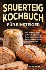 Sauerteig Kochbuch f&uuml;r Einsteiger