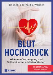 Bluthochdruck: Wirksame Vorbeugung und Selbsthilfe bei erh&ouml;hten Werten