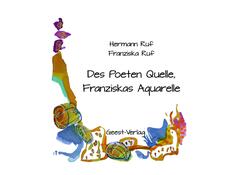 Des Poeten Quelle, Franziskas Aquarelle