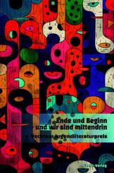 Ende und Beginn - und wir sind mittendrin