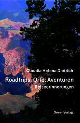 Roadtrips, Orte, Avent&uuml;ren - Reiseerinnerungen