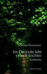 Im Dickicht lebt es sich leichter