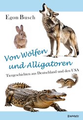 Von W&ouml;lfen und Alligatoren