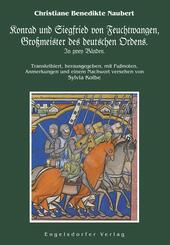 Konrad und Siegfried von Feuchtwangen, Gro&szlig;meister des deutschen Ordens. In zwey B&auml;nden.
