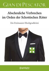 Abscheuliche Verbrechen im Orden der Schottischen Ritter