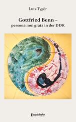 Gottfried Benn - persona non grata in der DDR