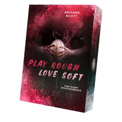 Play Rough, Love Soft