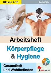 Arbeitsheft K&ouml;rperpflege & Hygiene