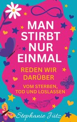 Man stirbt nur einmal