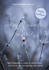 Achtsame Rauhn&auml;chte im Wald