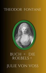 Julie von Vo&szlig;, Die R&ouml;bels, Buch