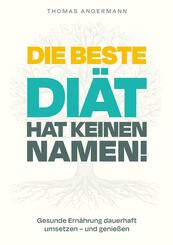 Die beste Di&auml;t hat keinen Namen