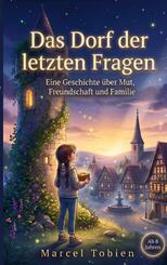 Das Dorf der letzten Fragen