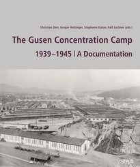The Gusen Concentration Camp 1939  -1945