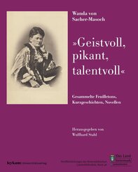 Wanda von Sacher-Masoch "geistvoll, pikant, talentvoll"