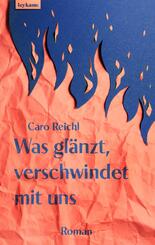 Was gl&auml;nzt, verschwindet mit uns
