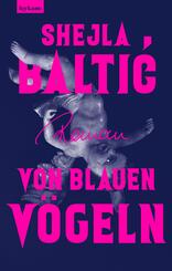 Von blauen V&ouml;geln - 1. Auflage mit Farbschnitt