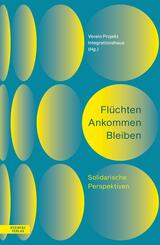 Fl&uuml;chten Ankommen Bleiben
