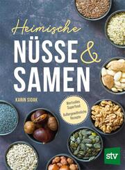 Heimische N&uuml;sse und Samen
