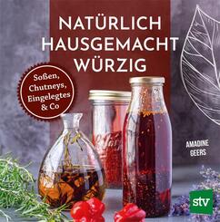 Nat&uuml;rlich - Hausgemacht - W&uuml;rzig