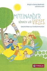 Miteinander k&ouml;nnen wir Vieles