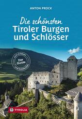 Die sch&ouml;nsten Tiroler Burgen und Schl&ouml;sser