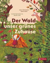 Der Wald - unser gr&uuml;nes Zuhause