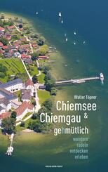 Chiemsee & Chiemgau gehm&uuml;tlich