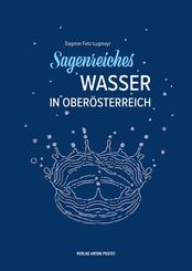 Sagenreiches Wasser in Ober&ouml;sterreich
