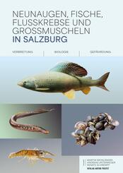 Neunaugen, Fische, Flusskrebse und Gro&szlig;muscheln in Salzburg