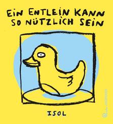 Ein Entlein kann so n&uuml;tzlich sein
