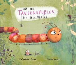 Als der Tausendf&uuml;&szlig;ler ein Bein verlor
